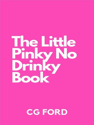 cover image of The Little Pinky No Drinky Book